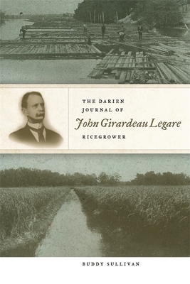 THE DARIEN JOURNAL OF JOHN GIRARDEAU LEGARE, RICEGROWER