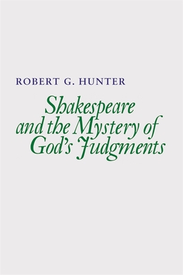 Shakespeare and the Mystery of God''s Judgments