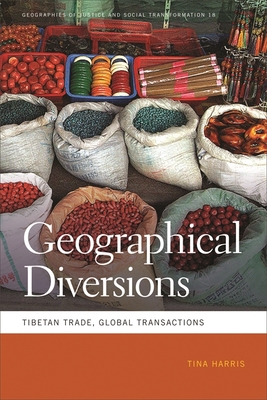Geographical Diversions – Tibetan Trade, Global Transactions