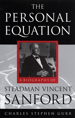 Personal Equation – A Biography of Steadman Vincent Sanford
