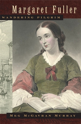 Margaret Fuller, Wandering Pilgrim