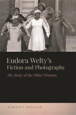 Eudora Welty's Fiction and Photography