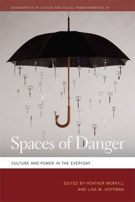 Spaces of Danger – Culture and Power in the Everyday