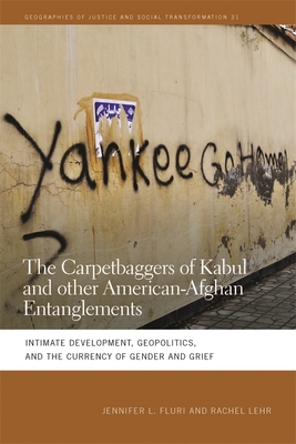 The Carpetbaggers of Kabul and Other American-Afghan Entanglements