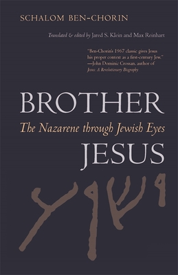 Brother Jesus – The Nazarene through Jewish Eyes
