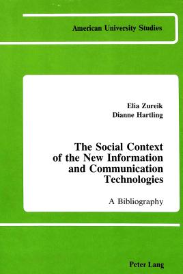 The Social Context of the New Information and Communication Technologies