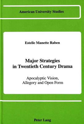 Major Strategies in Twentieth Century Drama