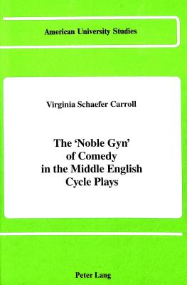 The Noble Gyn of Comedy in the Middle English Cycle Plays