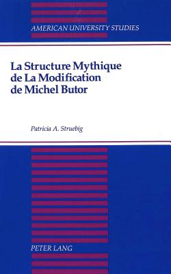 La Structure Mythique de la Modification de Michel Butor