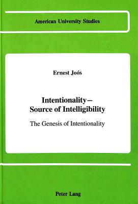 Intentionality - Source of Intelligibility