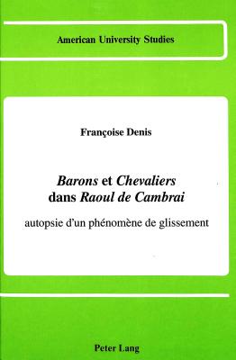 Barons et Chevaliers Dans Raoul de Cambrai