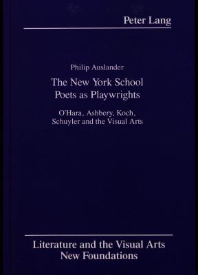The New York School Poets as Playwrights