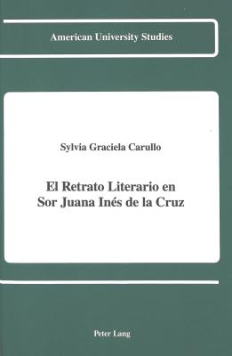 El Retrato Literario en sor Juana Ines de la Cruz