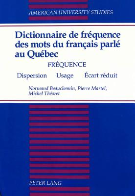 Dictionnaire de Frequence des Mots du Francais Parle au Quebec