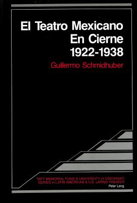 El Teatro Mexicano en Cierne 1922 - 1938