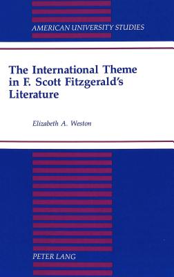 The International Theme in F. Scott Fitzgerald''s Literature