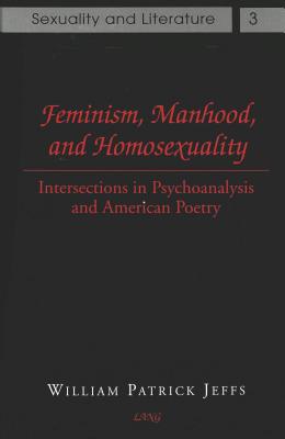 Feminism,Manhood,and Homosexuality