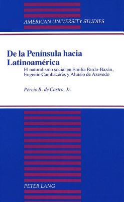 De La Peninsula Hacia Latinoamerica