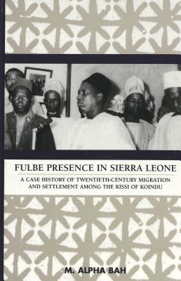 Fulbe Presence in Sierra Leone