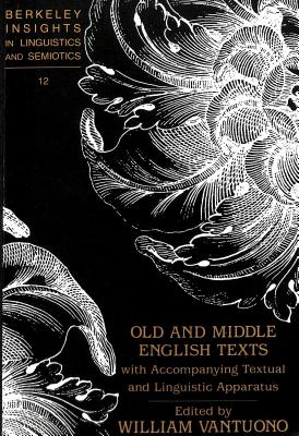 Old and Middle English Texts with Accompanying Textual and Linguistic Apparatus