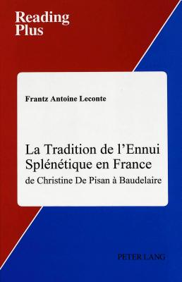 La Tradition de L'ennui Splenetique en France