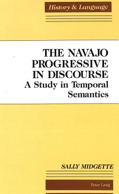 The Navajo Progressive in Discourse