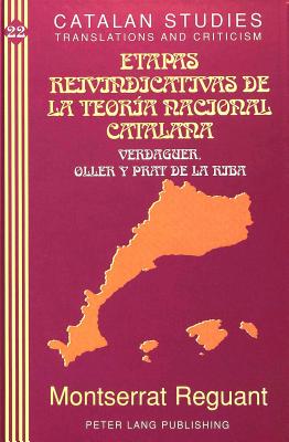 Etapas Reivindicativas de la Teoria Nacional Catalana