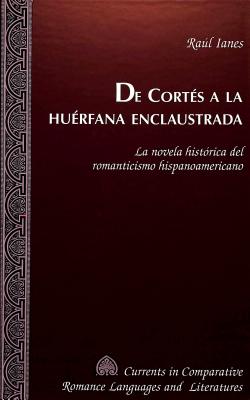 De Cortes a la Huerfana Enclaustrada