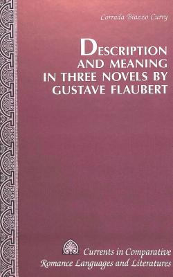 Description and Meaning in Three Novels by Gustave Flaubert