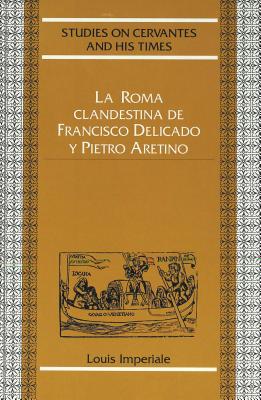 Roma Clandestina de Francisco Delicado y Pietro Aretino