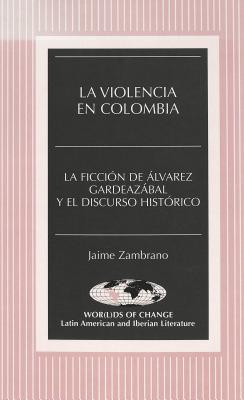 La Violencia en Colombia