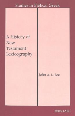 A History of New Testament Lexicography