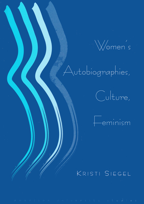 Women's Autobiographies, Culture, Feminism