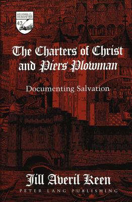 The Charters of Christ and Piers Plowman