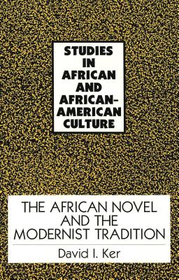 The African Novel and the Modernist Tradition