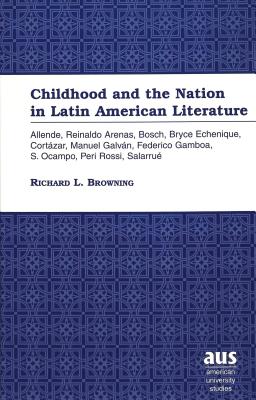 Childhood and the Nation in Latin American Literature