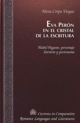 EVA Peron en el Cristal de la Escritura