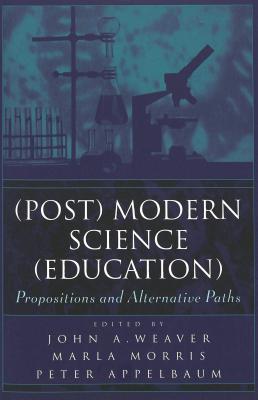 (Post) Modern Science (Education)