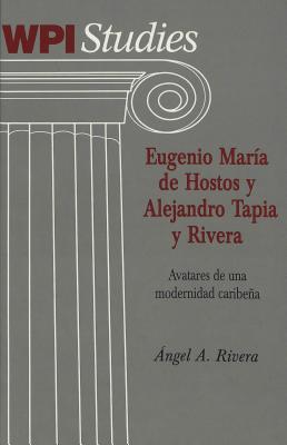 Eugenio Maraia de Hostos y Alejandro Tapia y Rivera