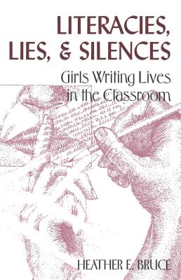 Literacies, Lies, and Silences