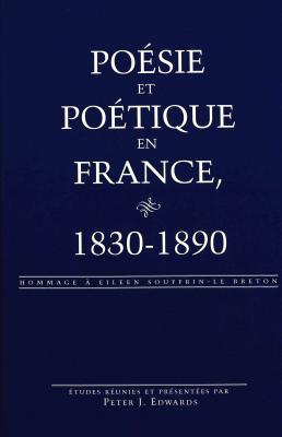 Poesie et Poetique en France, 1830-1890