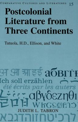 Postcolonial Literature from Three Continents