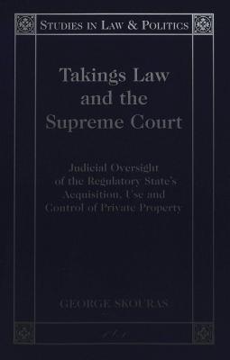 Takings Law and the Supreme Court