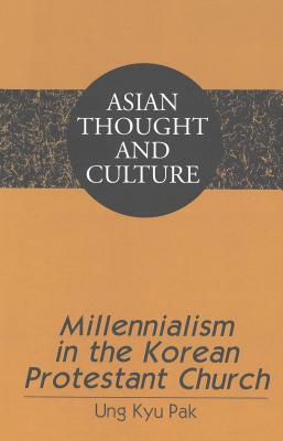 Millennialism in the Korean Protestant Church