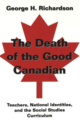 The Death of the Good Canadian