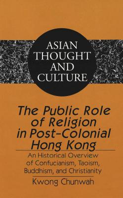 The Public Role of Religion in Post-colonial Hong Kong