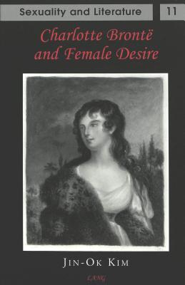 Charlotte Bronte and Female Desire