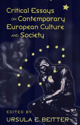 Critical Essays on Contemporary European Culture and Society