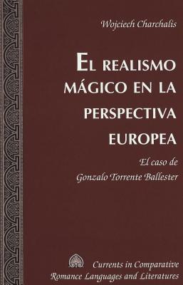 El Realismo Magico en la Perspectiva Europea