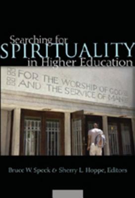 Searching for Spirituality in Higher Education